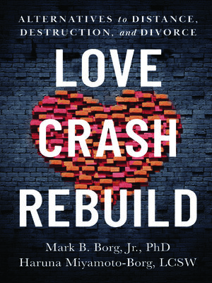 cover image of Love. Crash. Rebuild.